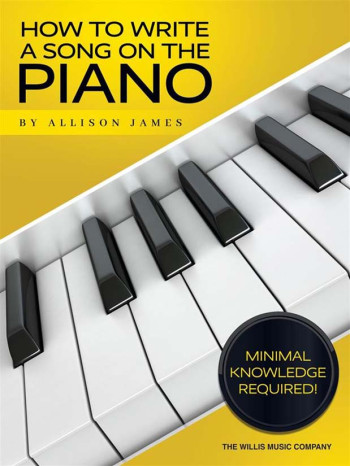 How To Write A Song On The Piano