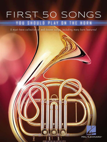 First 50 Songs You Should Play On The Horn
