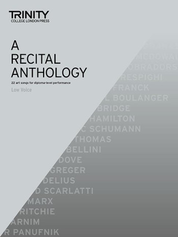 Trinity College Of Music: A Recital Anthology Low Voice With Accompaniment