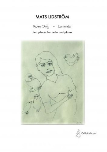 Rose Only & Lamento: 2 Pieces For Cello & Piano  (CelloLid)