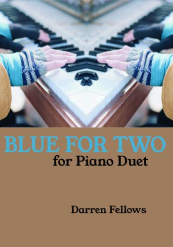 Blue For Two For Piano Duet (Fellows)