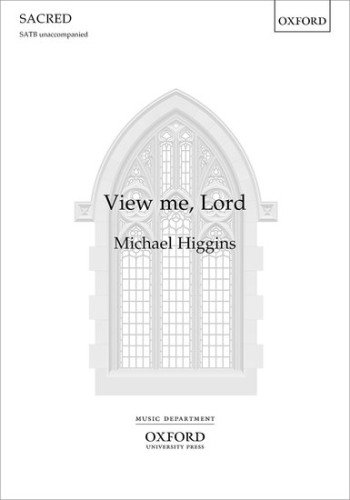 View Me, Lord: SATB Unaccompanied (OUP)