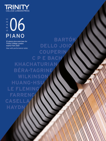 Trinity College London Piano Exam Pieces & Exercises Grade 6 From 2021