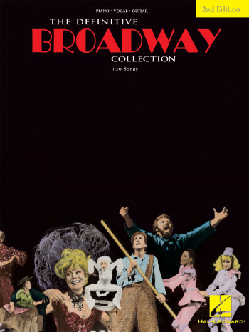 The Definitive Broadway Collection - Piano Vocal And Guitar