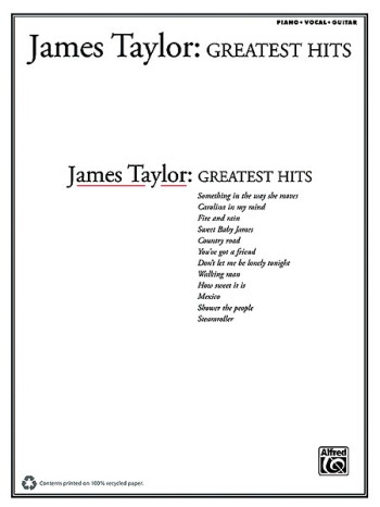 James Taylor: Greatest Hits: Piano Vocal Guitar