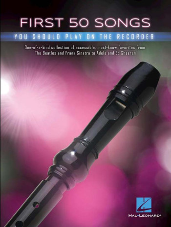 First 50 Songs You Should Play On Recorder
