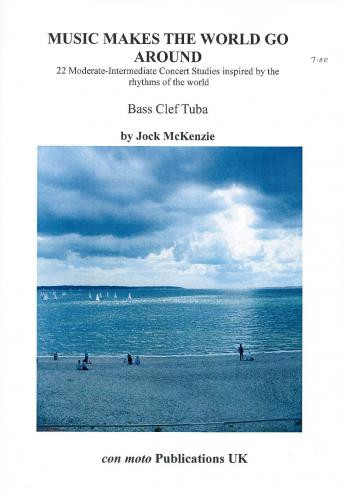 Music Makes The World Go Round: Bass Clef Tuba Studies