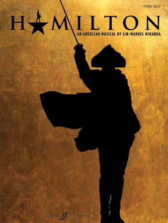 Hamilton Piano Solo: An American Musical By Lin-Manuel Miranda