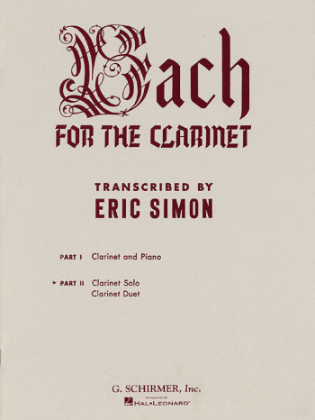 Bach For The Clarinet - Part 2  (Schirmer)
