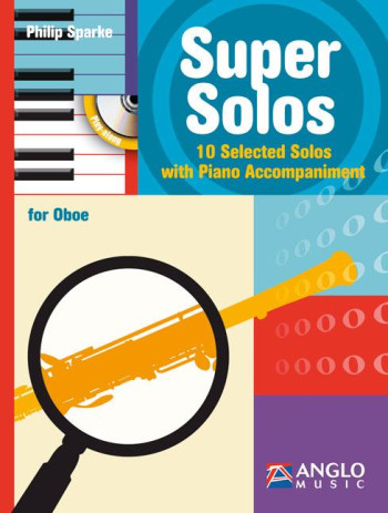 Super Solos: 10 Selected Solos: Oboe: Book & CD (Philip Sparke)