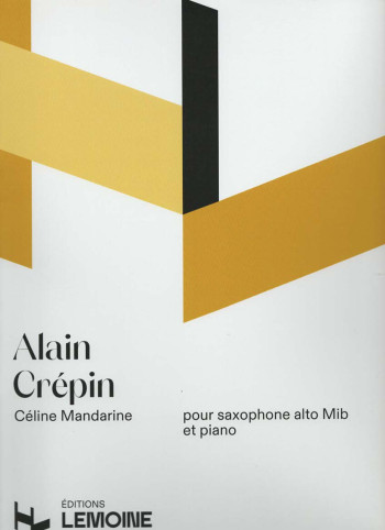 Celine Mandarine For Alto Saxophone & Piano (Lemoine)