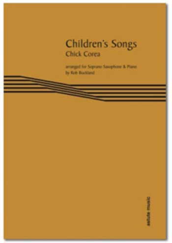 Childrens Songs: Soprano Sax & Piano (Buckland) (Astute)