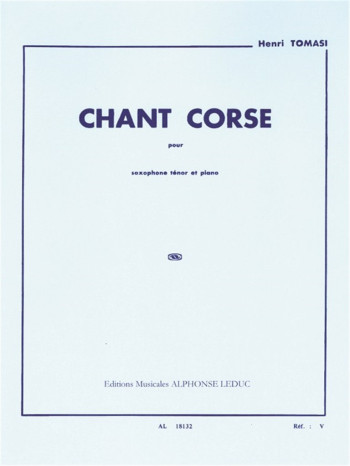 Chant Corse For Tenor Saxophone & Piano (Leduc)