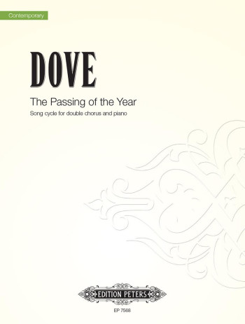 The Passing Of The Year: Song Cycle For Double Chorus And Piano (Peters)