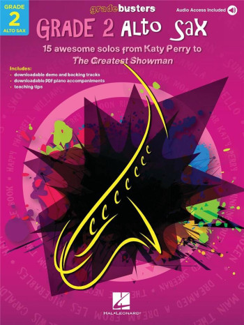 Gradebusters Grade 2 Alto Saxophone: 15 Awesome Solos From Katy Perry To Greatest Showman