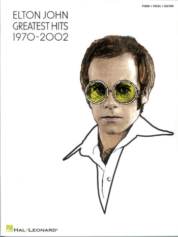 Elton John: Greatest Hits 1970 - 2002: Piano Vocal Guitar