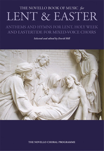 The Novello Book Of Music For Lent And Easter: Vocal SATB