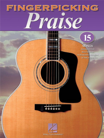 Fingerpicking Praise: 15 Songs For Solo Guitar