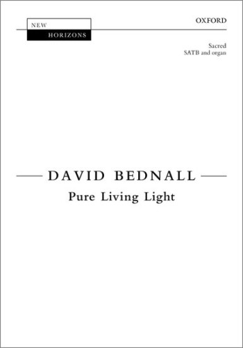 Pure Living Light for SATB and organ