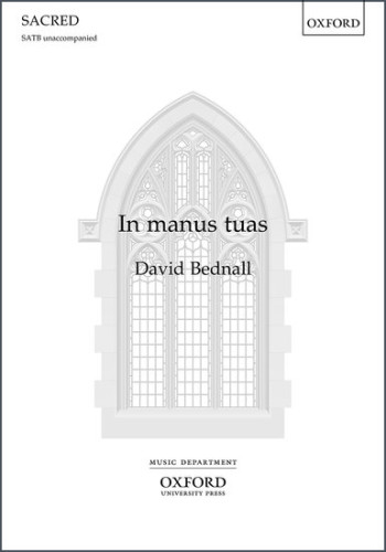 In manus tuas for SATB unaccompanied