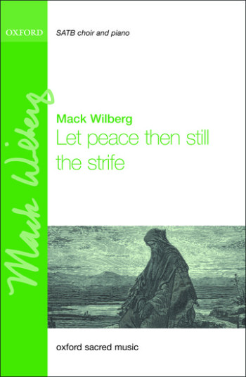 Let Peace Then Still The Strife For SATB And Piano Or Orchestra (OUP)