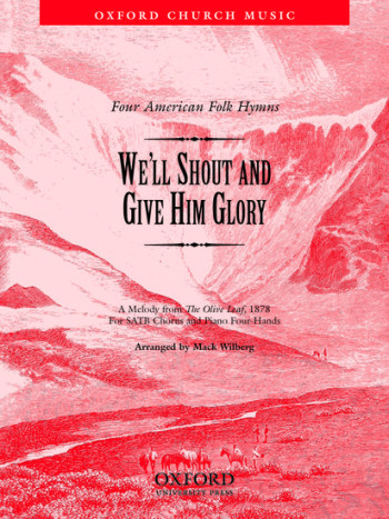 We'll shout and give him glory