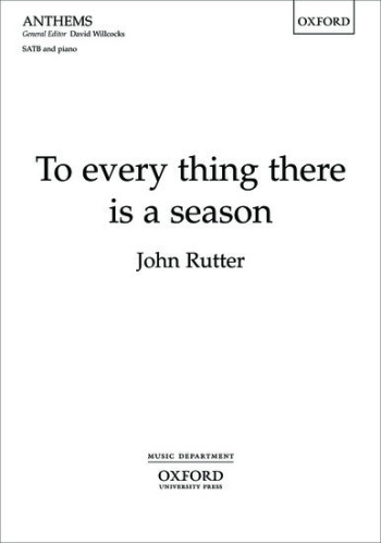 To Every Thing There Is A Season For SATB And Piano Or Chamber Orchestra