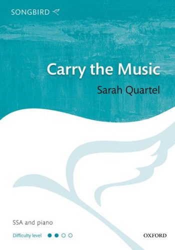 Carry The Music For SSA And Piano (OUP)