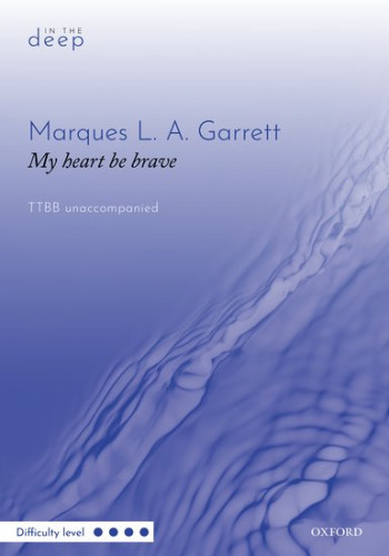 My heart be brave