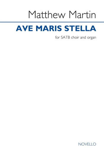 Ave Maris Stella: Vocal SATB & Organ (Novello)