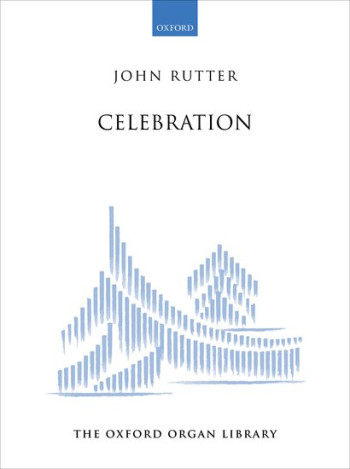 Celebration For Organ Solo (OUP)