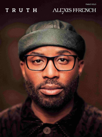 Alexis Ffrench: Truth For Piano