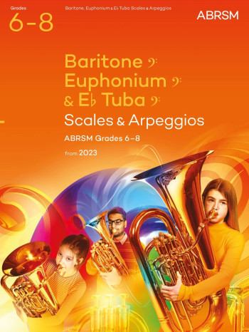 ABRSM Scales For Baritone, Euphonium & Eb Tuba Bass Clef Grade 6-8 From 2023
