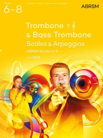 ABRSM Scales For Trombone (Bass Clef And Treble Clef) Grade 6-8 From 2023