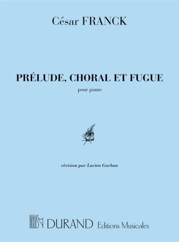 Franck: Prelude Chorale And Fugue - Piano (Durand)