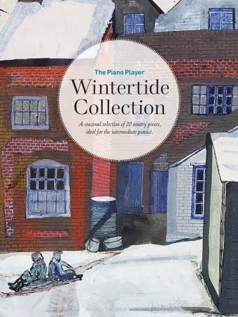 The Piano Player: Wintertide Collection Piano Solo