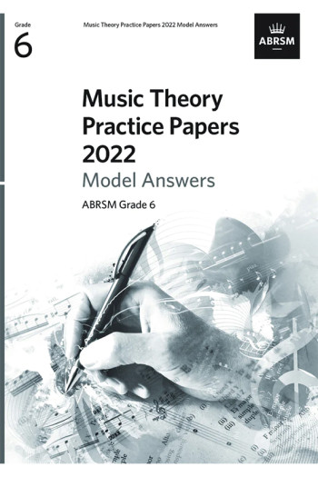 ABRSM Music Theory Practice Papers Model Answers 2022 Grade 6