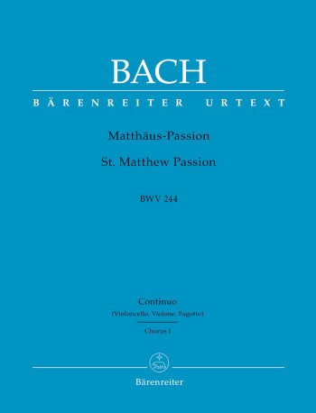 St Matthew Passion: Bwv244: Instrumental Parts Chorus 1 Cello/Bass/Bassoon (Barenreiter)