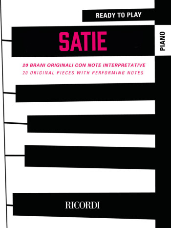 Ready To Play Satie: Piano Solo (Ricordi)