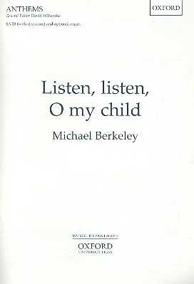 Listen, listen, O my child for SATB and optional organ