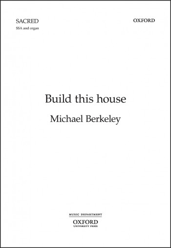 Build this house for SSA and organ