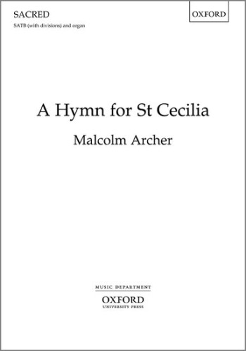 A Hymn for St Cecilia for SATB (with divisions) and organ