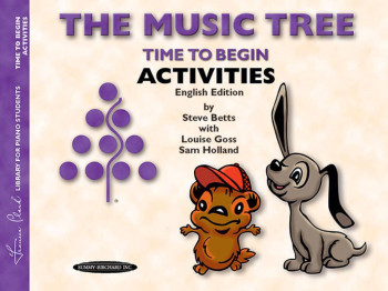 The Music Tree: Activities Book, Time to Begin: Piano Book