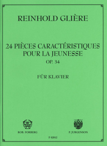 24 Pieces Characteristiques Pour La Jeunesse Op.34: Piano Solo (Forberg)