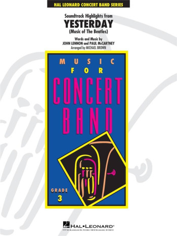 Soundtrack Highlights From Yesterday Concert Band Score & Parts