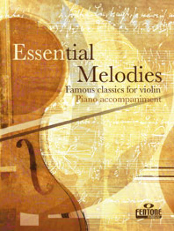 Essential Melodies: Famous Classics For Violin Piano Accompaniment (Fentone)