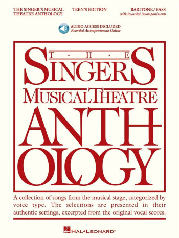 Singers Musical Theatre Anthology: Teens Edition: Baritone/Bass: Book & Audio