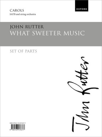 What Sweeter Music:  For SATB And String Orchestra: Set Of Parts