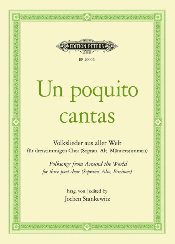 Un Poquito Cantas (Mixed Voices) Folk Songs From Around The World For SAB