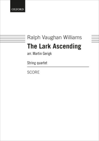 The Lark Ascending The Lark Ascending for String Quartet: Score